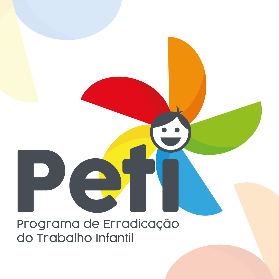 PETI – PROGRAMA DE ERRADICAÇÃO DO TRABALHO INFANTIL